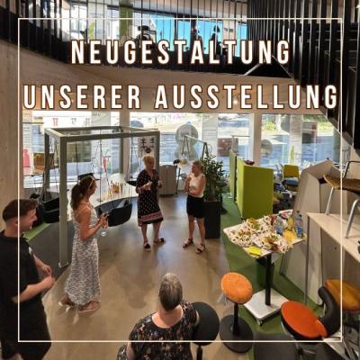 Erweiterung unserer Ausstellung Erweiterung unserer Ausstellung
