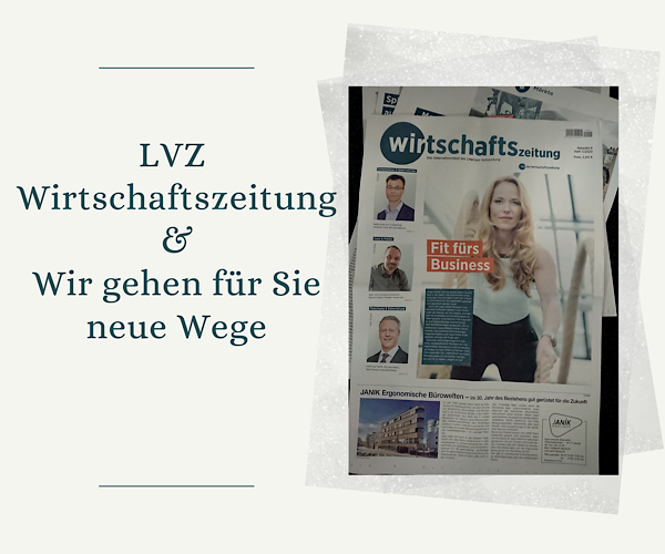 LVZ Wirtschaftszeitung & Wir gehen für Sie neue Wege! LVZ Wirtschaftszeitung & Wir gehen für Sie neue Wege!