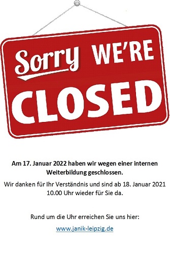 Geschlossen am 17. Januar Geschlossen am 17. Januar